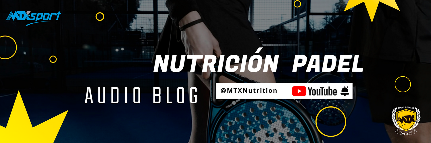 NUTRICIÓN & PADEL | Blog [MTX College]